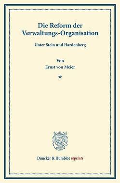 Die Reform der Verwaltungs-Organisation von Meier,  Ernst