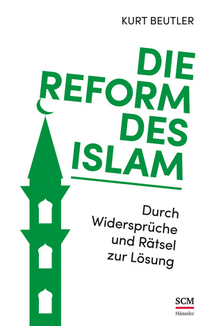 Die Reform des Islam von Beutler,  Kurt