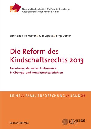 Die Reform des Kindschaftsrechts 2013 von Dörfler,  Sonja, Kapella,  Olaf, Rille-Pfeiffer,  Christiane