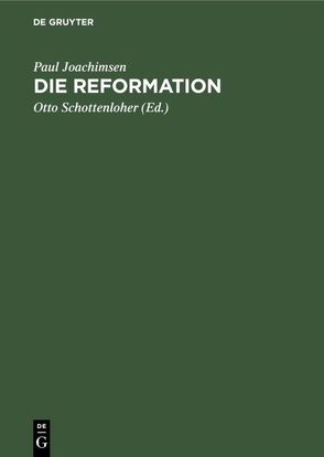 Die Reformation von Joachimsen,  Paul, Schottenloher,  Otto