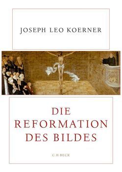 Die Reformation des Bildes von Koerner,  Joseph Leo, Seuß,  Rita