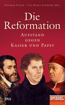 Die Reformation von Pieper,  Dietmar, Schnurr,  Eva-Maria