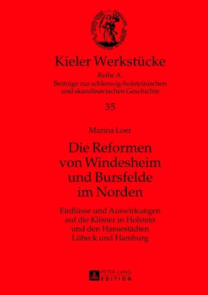 Die Reformen von Windesheim und Bursfelde im Norden von Loer,  Marina