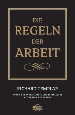 Die Regeln der Arbeit von Kleinau,  Tilmann, Templar,  Richard