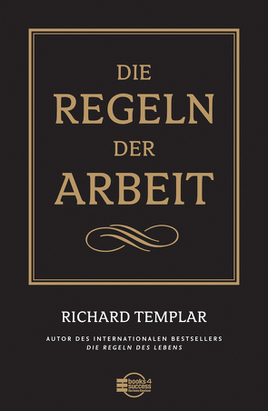 Die Regeln der Arbeit von Templar,  Richard