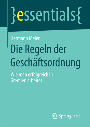 Die Regeln der Geschäftsordnung von Meier,  Hermann