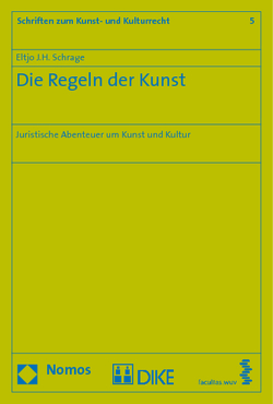 Die Regeln der Kunst von Schrage,  Eltjo J. H.