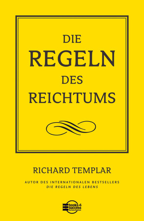 Die Regeln des Reichtums von Templar,  Richard