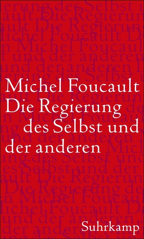 Die Regierung des Selbst und der anderen von Fontana,  Alessandro, Foucault,  Michel, Gros,  Frédéric, Schröder,  Jürgen