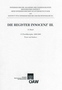 Die Register Innocenz` III. 11. Band von Bösel,  Richard, Fillitz,  Hermann, Hageneder,  Othmar, Sommerlechner,  Andrea