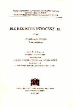Die Register Innocenz III. / 7. Pontifikatsjahr 1204/1205 von Egger,  Christoph, Hageneder,  Othmar, Murauer,  Rainer, Sommerlechner,  Andrea, Weigl,  Herwig