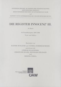 Die Register Innocenz III. / Die Register Innocenz‘ III. 10. Band von Bösel,  Richard, Fillitz,  Hermann, Murauer,  Rainer, Sommerlechner,  Andrea