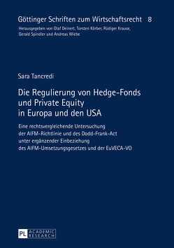 Die Regulierung von Hedge-Fonds und Private Equity in Europa und den USA von Tancredi,  Sara
