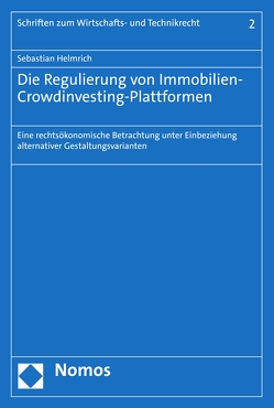 Die Regulierung von Immobilien-Crowdinvesting-Plattformen von Helmrich,  Sebastian