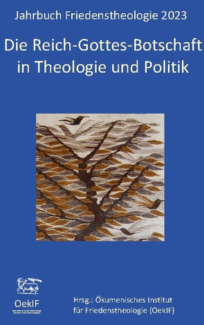 Die Reich-Gottes-Botschaft in Theologie und Politik von Engelke,  Matthias-W., Federbusch OFM,  Stefan, Frieling,  Gudula, Krauss,  Wolfgang, Orth,  Gottfried, Schober,  Michael, Silber,  Stefan