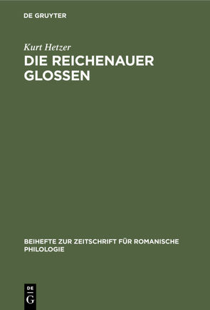 Die Reichenauer Glossen von Hetzer,  Kurt