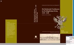 Die Reichsstadt Nordhausen im Dreißigjährigen Krieg 1618 – 1648 von Kuhlbrodt,  Peter