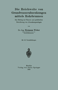 Die Reichweite von Grundwasserabsenkungen mittels Rohrbrunnen von Weber,  Hermann