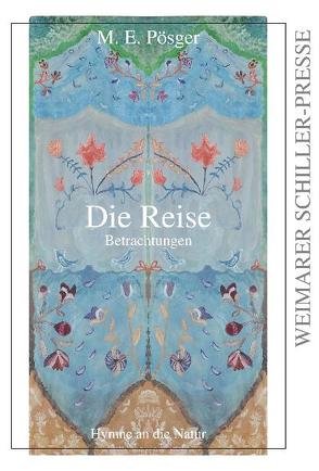 Die Reise von Pösger,  M. E.