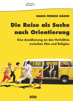 Die Reise als Suche nach Orientierung von Mäder,  Marie-Therese