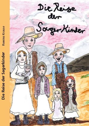 Die Reise der Sager Kinder von Krause,  Romina