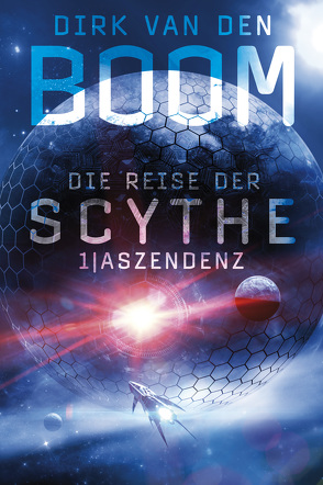 Die Reise der Scythe 1: Aszendenz von Boom,  Dirk van den