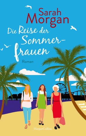 Die Reise der Sommerfrauen von Heisig,  Judith, Morgan,  Sarah