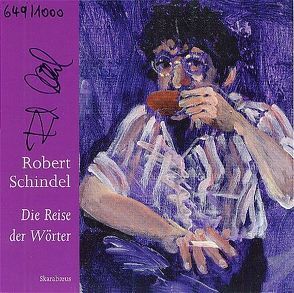 Die Reise der Wörter von Schindel,  Robert