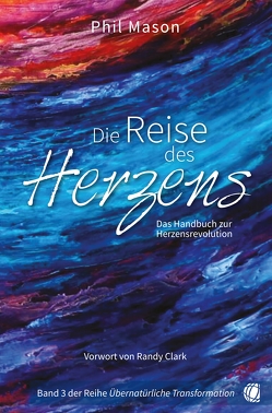 Die Reise des Herzens von Mason,  Phil