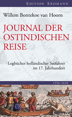 Die Reise des Kapitäns Bontekoe von Duivelande,  M. R. C. Fuhrmann Plemp van, Hoorn,  Willem Ysbrandszoon Bontekoe van