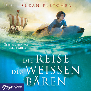 Die Reise des weißen Bären von Fletcher,  Susan, Greis,  Julian