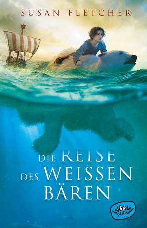 Die Reise des weißen Bären von Fletcher,  Susan, Münch,  Bettina, Rebenschied,  Shane