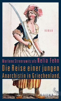 Die Reise einer jungen Anarchistin in Griechenland. von Streeruwitz als Nelia Fehn,  Marlene
