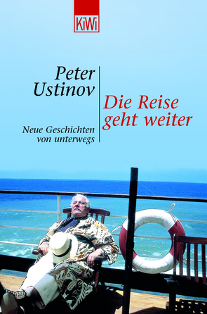 Die Reise geht weiter von Ustinov,  Peter