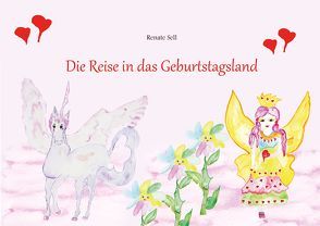 Die Reise in das Geburtstagsland Buch und CD von Sell,  Renate