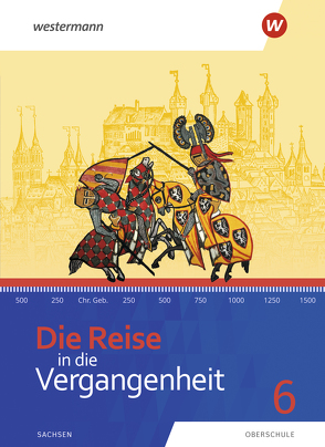 Die Reise in die Vergangenheit – Ausgabe 2020 für Sachsen von Barth,  Wera, Gericke,  Jürgen, Reißmann,  Gabriele, Schreier,  Cathrin, Usener,  Uta