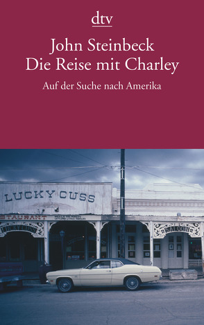Die Reise mit Charley von Kroeber,  Burkhart, Steinbeck,  John