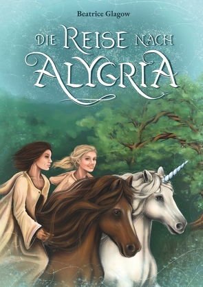 Die Reise nach Alygria von Glagow,  Beatrice