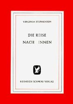 Die Reise nach innen von Prym-von Becherer,  Gisela, Stephenson,  Virginia