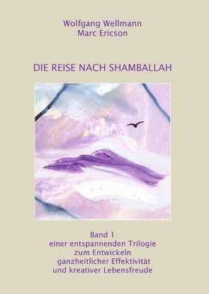 Die Reise nach Shamballah von Ericson,  Marc, Wellmann,  Wolfgang