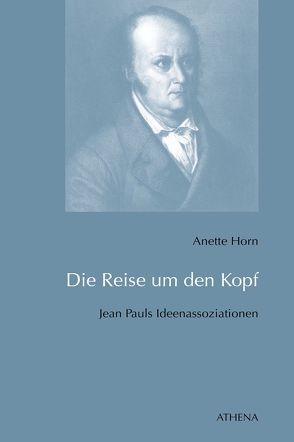 Die Reise um den Kopf von Horn,  Anette