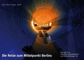 Die Reise zum Mittelpunkt Berlins von Berliner Verkehrsbetriebe, Brake,  Michael, Donath,  Joachim