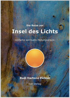 Die Reise zur Insel des Lichts von Pichler,  Rudolf