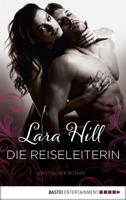 Die Reiseleiterin von Hill,  Lara