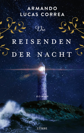 Die Reisenden der Nacht von Correa,  Armando Lucas, Koonen,  Angela