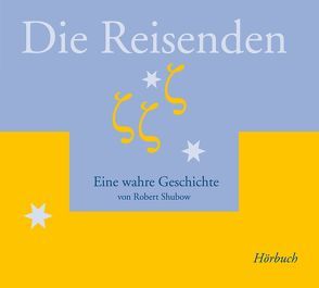 Die Reisenden von Cranach,  Peter von, Schall,  Heinz, Scott,  Gunnar, Shubow,  Robert