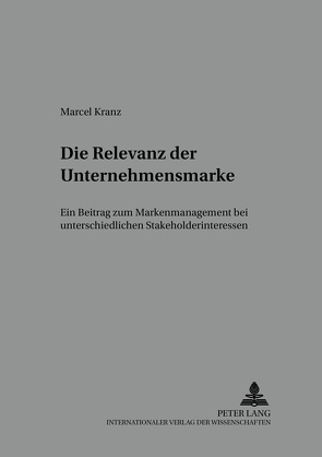 Die Relevanz der Unternehmensmarke von Kranz,  Marcel