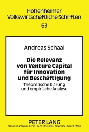 Die Relevanz von Venture Capital für Innovation und Beschäftigung von Schaal,  Andreas