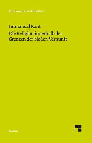 Die Religion innerhalb der Grenzen der bloßen Vernunft von Kant,  Immanuel, Stangneth,  Bettina