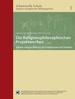 Die Religionsphilosophischen Projektwochen von Doyé,  Katharina, Spenn,  Matthias, Zampich,  Dirk
